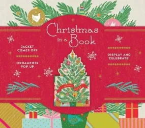 Christmas in a Book (UpLifting Editions): Jacket comes off. Ornaments pop up. Display and celebrate!